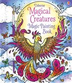 Magical Creatures Magic Painting Book Paperback  by Abigail Wheatley