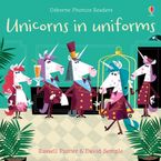 Phonics Readers: Unicorns in Uniforms Paperback  by Russell Punter