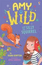 Amy Wild, Animal Talker: Amy Wild and the Silly Squirrel