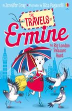 The Travels of Ermine Book 3: The Big London Treasure Hunt Paperback  by Jennifer Gray