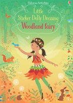 Little Sticker Dolly Dressing: Woodland Fairy Paperback  by Fiona Watt