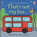 That's Not My Bus... Hardcover  by Fiona Watt