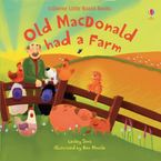 Old Macdonald Had a Farm Hardcover  by Lesley Sims