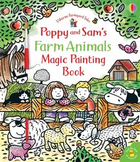 Farmyard Tales: Poppy and Sam's Farm Animals Magic Painting