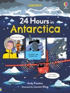 24 Hours in Antarctica Hardcover  by Andy Prentice