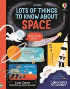Lots of Things to Know About Space Hardcover  by Laura Cowan