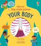 Step Inside Science: Your Body Hardcover  by Lara Bryan