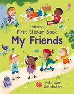 First Sticker Book My Friends Paperback  by Holly Bathie