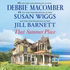 That Summer Place Downloadable audio file UBR by Jill Barnett