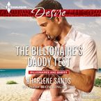 The Billionaire's Daddy Test Downloadable audio file UBR by Charlene Sands
