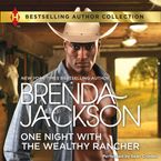 One Night with the Wealthy Rancher Downloadable audio file UBR by Brenda Jackson