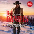 Reunion at Cardwell Ranch & The Masked Man Downloadable audio file UBR by B.J. Daniels