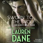 Sworn to the Wolf Downloadable audio file UBR by Lauren Dane
