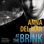 At the Brink Downloadable audio file UBR by Anna del Mar