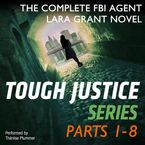 Tough Justice Series Box Set: Parts 1 - 8 Downloadable audio file UBR by Carla Cassidy