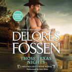 Those Texas Nights Downloadable audio file UBR by Delores Fossen