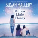 A Million Little Things Downloadable audio file UBR by Susan Mallery