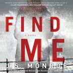 Find Me Downloadable audio file UBR by J. S. Monroe