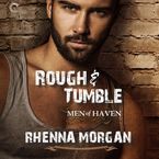 Rough & Tumble Downloadable audio file UBR by Rhenna Morgan