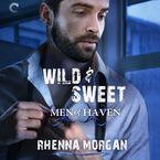 Wild & Sweet Downloadable audio file UBR by Rhenna Morgan