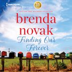 Finding Our Forever Downloadable audio file UBR by Brenda Novak