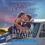 Can't Hardly Breathe Downloadable audio file UBR by Gena Showalter