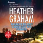 Shadows in the Night and Never Sleep with Strangers Downloadable audio file UBR by Heather Graham