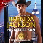 His Secret Son Downloadable audio file UBR by Brenda Jackson