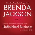 Unfinished Business Downloadable audio file UBR by Brenda Jackson