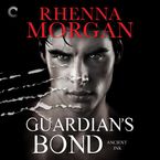 Guardian's Bond Downloadable audio file UBR by Rhenna Morgan