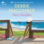 Navy Families Downloadable audio file UBR by Debbie Macomber