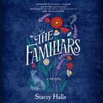 The Familiars Downloadable audio file UBR by Stacey Halls