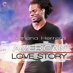 American Love Story Downloadable audio file UBR by Adriana Herrera