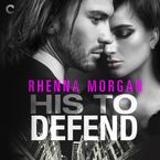 His to Defend Downloadable audio file UBR by Rhenna Morgan