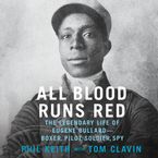 All Blood Runs Red Downloadable audio file UBR by Tom Clavin