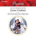 His Cinderella's One-Night Heir Downloadable audio file UBR by Lynne Graham
