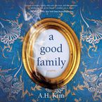 A Good Family Downloadable audio file UBR by A.H. Kim