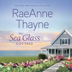 The Sea Glass Cottage Downloadable audio file UBR by RaeAnne Thayne