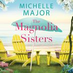 The Magnolia Sisters Downloadable audio file UBR by Michelle Major