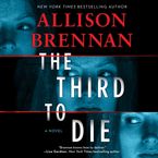 The Third to Die Downloadable audio file UBR by Allison Brennan