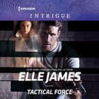 Tactical Force Downloadable audio file UBR by Elle James