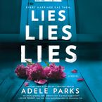 Lies, Lies, Lies Downloadable audio file UBR by Adele Parks