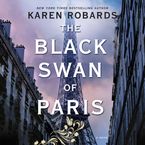 The Black Swan of Paris Downloadable audio file UBR by Karen Robards