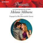 Engaged to Her Ravensdale Enemy Downloadable audio file UBR by Melanie Milburne