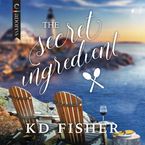 The Secret Ingredient Downloadable audio file UBR by KD Fisher