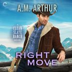 Right Move Downloadable audio file UBR by A.M. Arthur