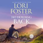 No Holding Back Downloadable audio file UBR by Lori Foster
