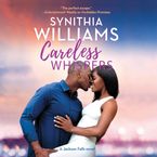 Careless Whispers Downloadable audio file UBR by Synithia Williams