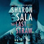 The Last Straw Downloadable audio file UBR by Sharon Sala