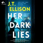 Her Dark Lies Downloadable audio file UBR by J.T. Ellison